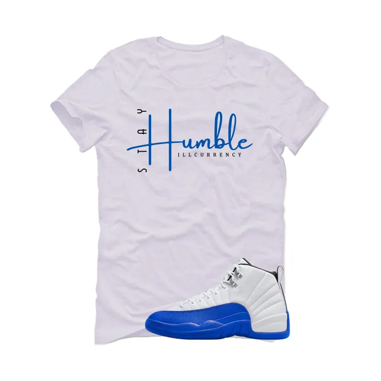 Air Jordan 12 Blueberry White T-Shirt (Stay Humble)| illcurrency