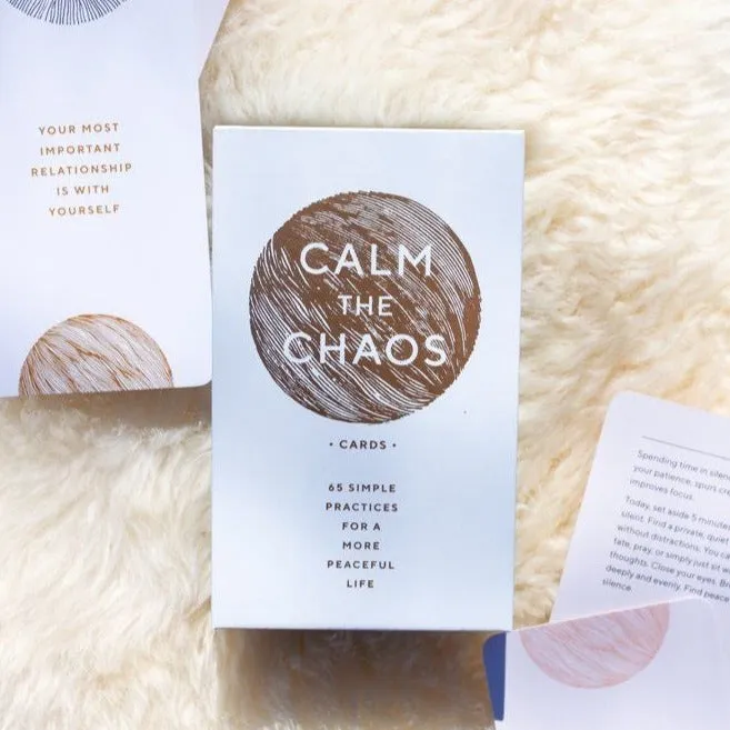 Calm the Chaos Cards: 65 Simple Practices for a More Peaceful Life