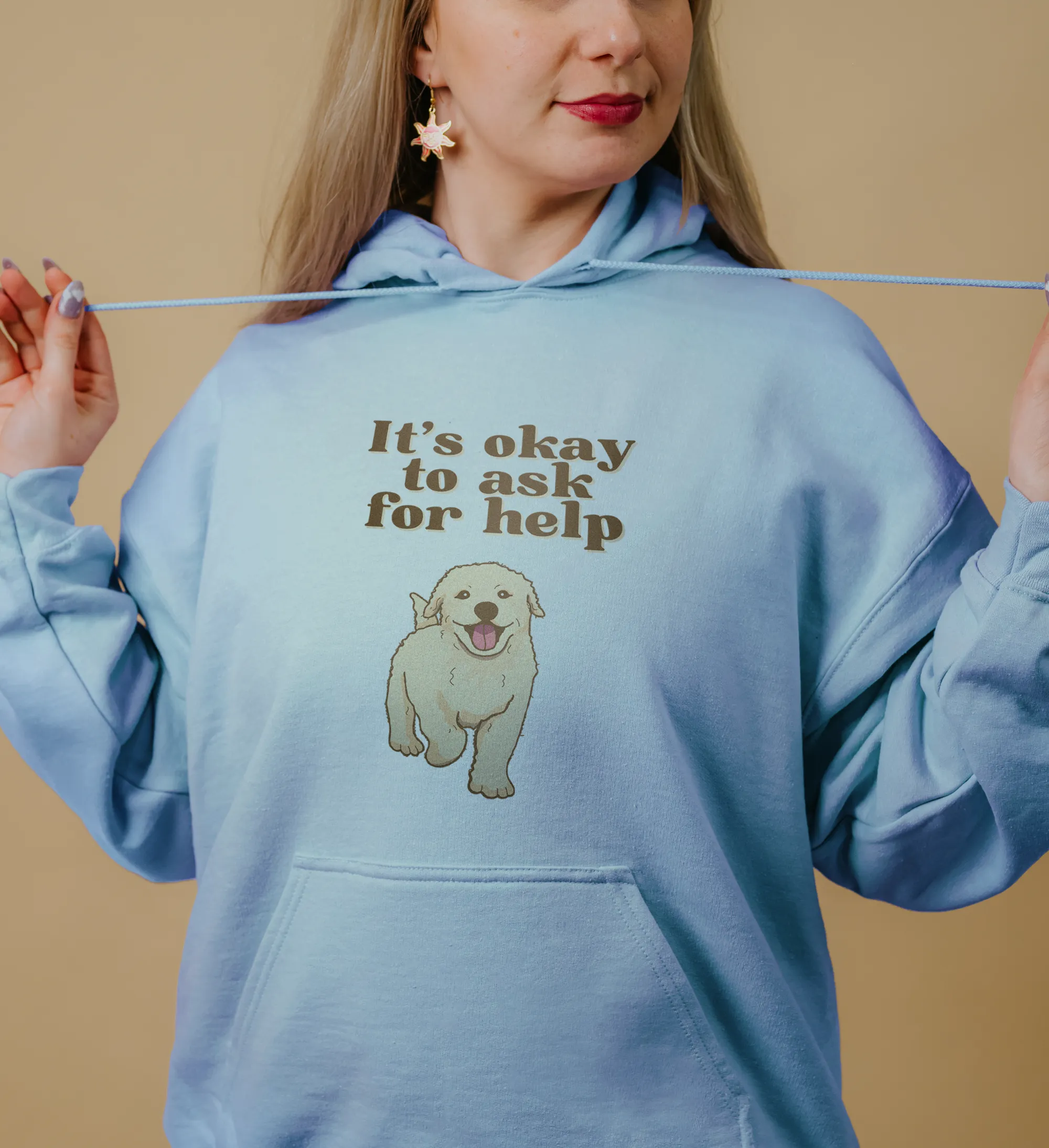 It's Okay To Ask For Help (Dog) - Hoodie