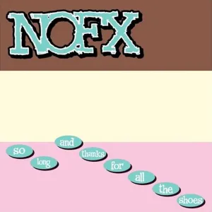 NOFX So Long And Thanks For All The Shoes Vinyl