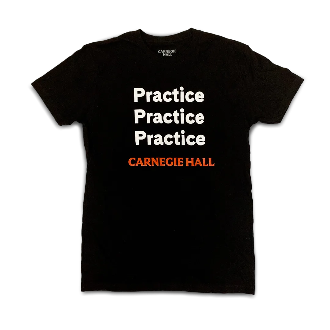 “Practice, Practice, Practice” T-shirt